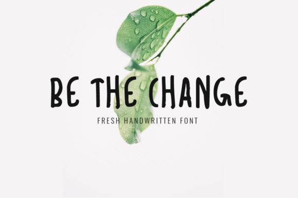 Be the Change: A Handwritten Font Review